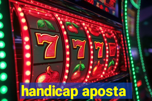 handicap aposta